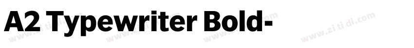 A2 Typewriter Bold字体转换
